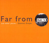 far from dull and other places