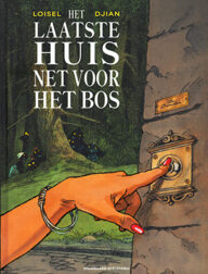 het laatste huis net voor het bos