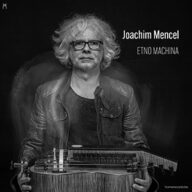 joachim mencel etno machina