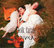 divka folk fatale