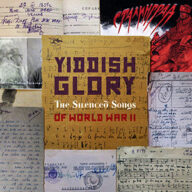 yiddish glory the silenced songs of world war ii
