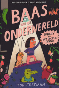 baas van de onderwereld shirley en het groene gevaar